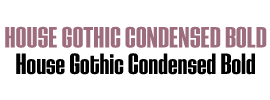 House Gothic Condensed Bold