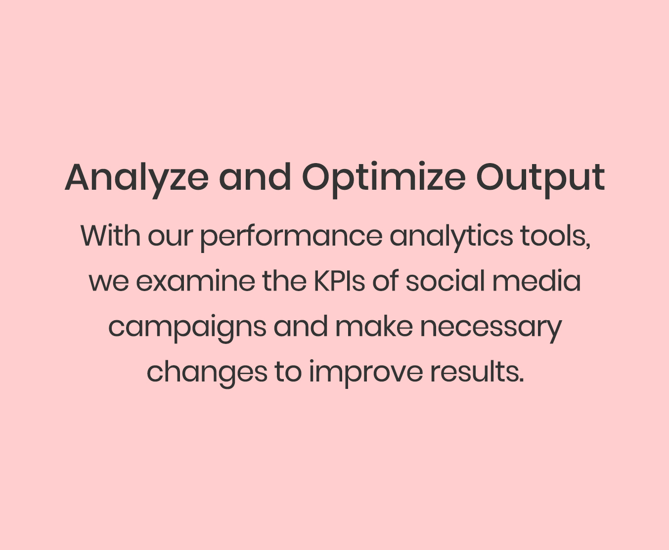 analyze and optimize output