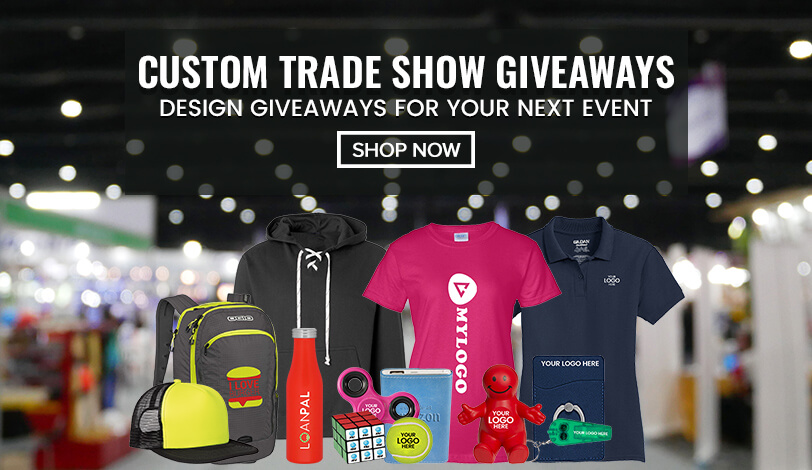 Custom Trade Show Giveaways